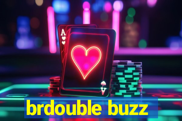 brdouble buzz